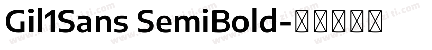 Gil1Sans SemiBold字体转换